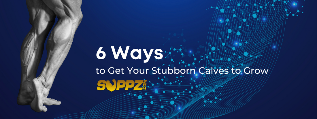 6 Ways to Get Your Stubborn Calves to Grow